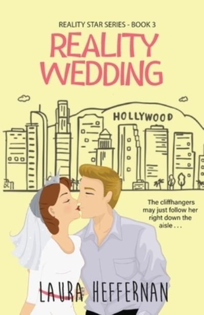 Reality Wedding - Laura Heffernan - Livros - Empress Books - 9781956819175 - 6 de março de 2018