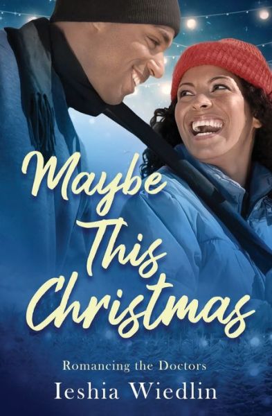 Cover for Ieshia Wiedlin · Maybe This Christmas (Buch) (2022)