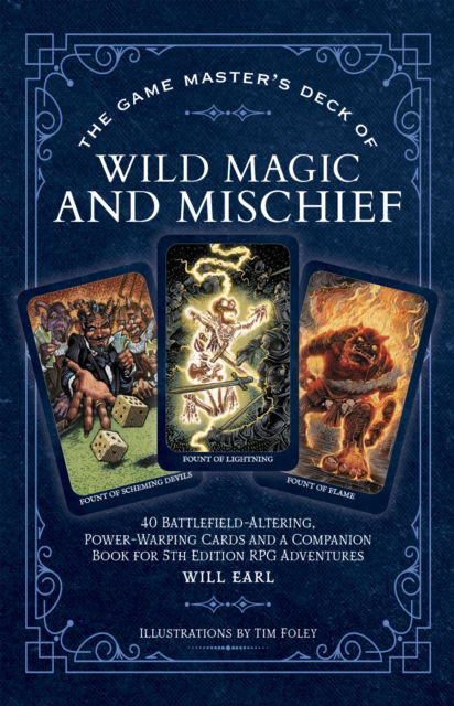 Cover for Will Earl · The Game Master's Deck of Wild Magic and Mischief: 40 battlefield-altering, power-warping cards and a companion book for 5th edition RPG adventures - The Game Master Series (Pocketbok) (2025)