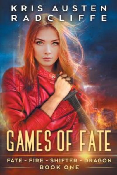 Cover for Kris Austen Radcliffe · Games of Fate (Paperback Bog) (2017)