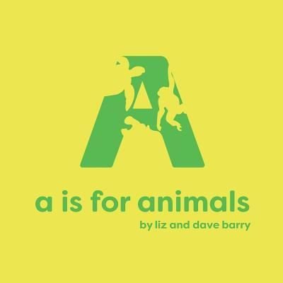 Cover for Dave Barry · A is for Animals (Paperback Book) (2018)