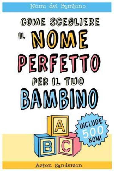 Cover for Aston Sanderson · Nomi del Bambino (Paperback Book) (2017)