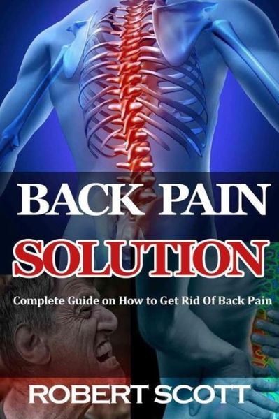 Cover for Robert Scott · Back Pain Solution (Paperback Book) (2018)