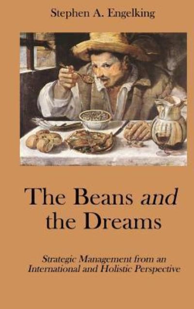 Cover for Stephen a Engelkking · The Beans and the Dreams (Hardcover Book) (2018)