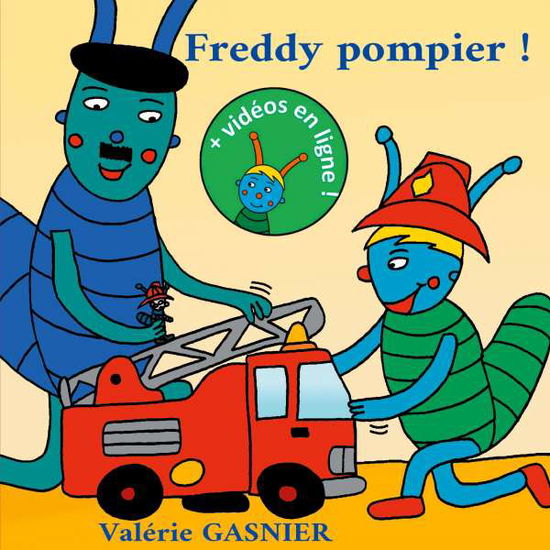 Cover for Gasnier · Freddy pompier ! (Book)