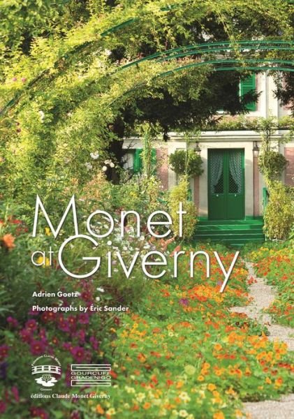 Cover for Adrien Goetz · Monet at Giverny (Paperback Book) (2015)