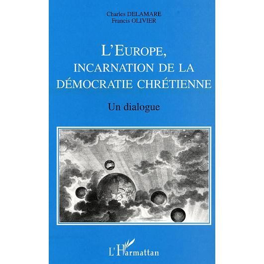 Cover for Charles Delamare · L'Europe, incarnation de la démocratie chrétienne (Paperback Book) (2020)