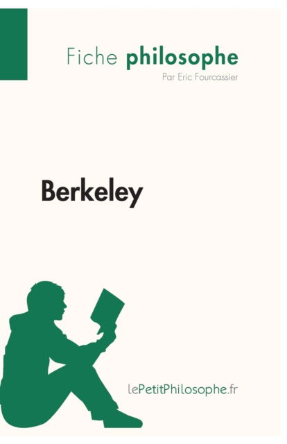 Berkeley (Fiche philosophe) - Lepetitphilosophe - Livros - lePetitPhilosophe.fr - 9782808001175 - 15 de novembro de 2013