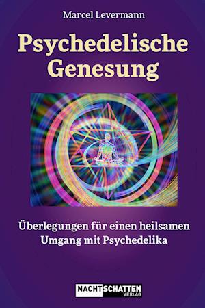 Cover for Marcel Levermann · Psychedelische Genesung (Book) (2022)