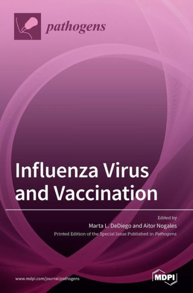 Cover for Marta L Dediego · Influenza Virus and Vaccination (Hardcover Book) (2020)