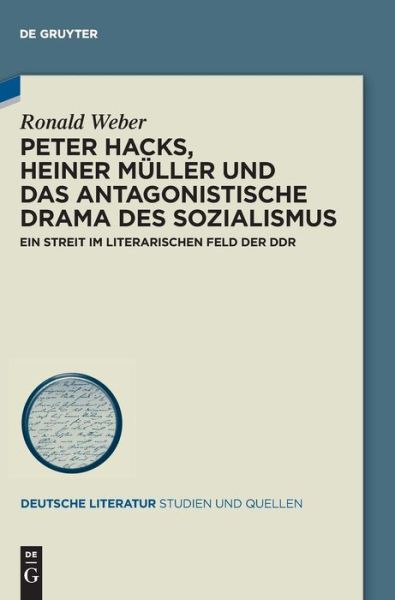 Peter Hacks, Heiner Müller und da - Weber - Books - - 9783110439175 - October 16, 2015
