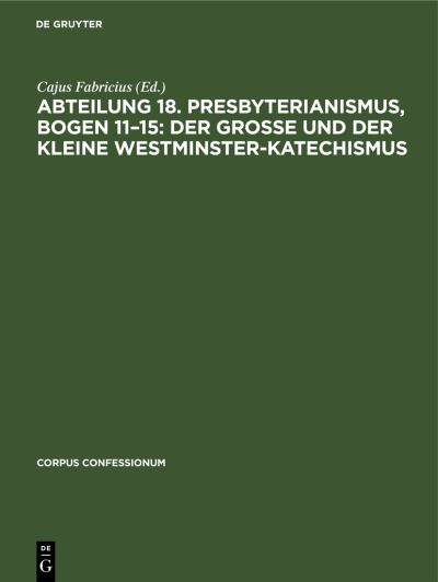 Cover for Cajus Fabricius · Abteilung 18. Presbyterianismus, Bogen 11-15 (Book) (1938)