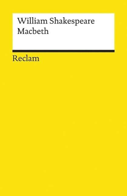 Macbeth - William Shakespeare - Books - Philipp Reclam Jun Verlag GmbH - 9783150000175 - 