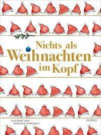 Cover for Nikolaus Heidelbach · Nichts als Weihnachten im Kopf (Hardcover Book) (2021)
