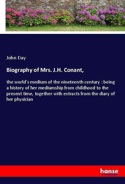 Cover for Day · Biography of Mrs. J.H. Conant, (Bog)
