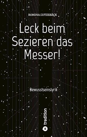 Cover for Romina Lutzebäck · Leck beim Sezieren das Messer! (Hardcover Book) (2022)