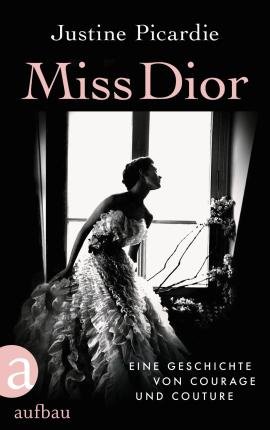 Cover for Justine Picardie · Miss Dior (Gebundenes Buch) (2022)
