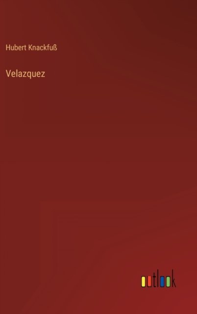 Cover for Knackfu Hubert Knackfu · Velazquez (Inbunden Bok) (2022)