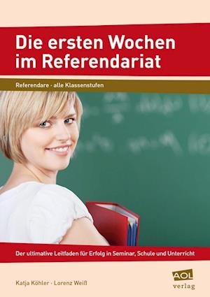 Cover for Katja Köhler · Die ersten Wochen im Referendariat (Paperback Book) (2016)