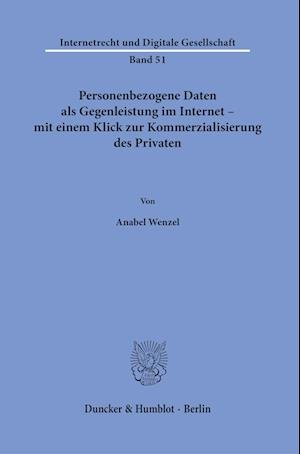 Cover for Anabel Wenzel · Personenbezogene Daten Als Gegenleistung Im Internet - Mit Einem Klick Zur Kommerzialisierung des Privaten (Book) (2023)