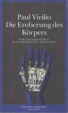 Cover for Paul Virilio · Die Eroberung des Körpers (Paperback Book) (1994)