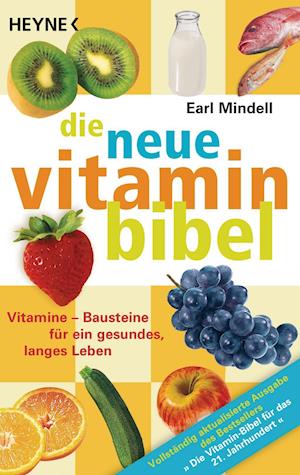 Heyne 66017 Mindell.Neue Vitamin-Bibel - Earl Mindell - Bücher -  - 9783453660175 - 