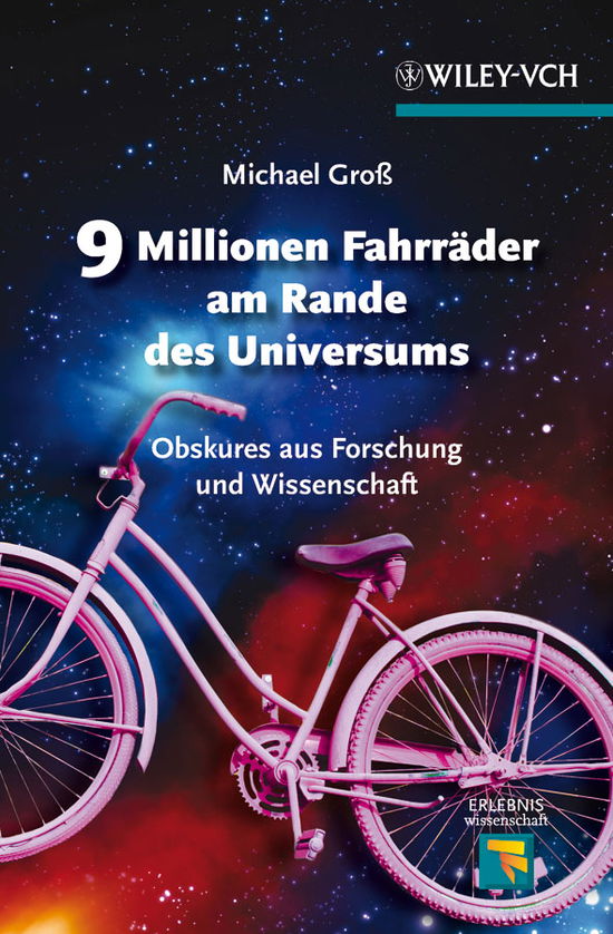 Cover for Michael Gross · 9 Millionen Fahrr&amp;auml; der am Rande des Universums (Hardcover Book) (2011)