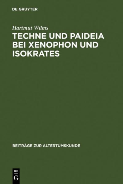 Cover for Wilms · Techne und Paideia bei Xenophon u (Book) (1995)