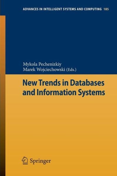 Cover for Mykola Pechenizkiy · New Trends in Databases and Information Systems - Advances in Intelligent Systems and Computing (Paperback Book) [2013 edition] (2012)