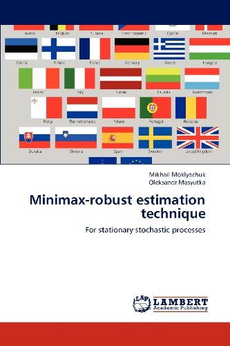 Cover for Oleksandr Masyutka · Minimax-robust Estimation Technique: for Stationary Stochastic Processes (Paperback Book) (2012)