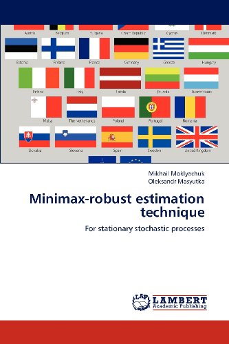 Minimax-robust Estimation Technique: for Stationary Stochastic Processes - Oleksandr Masyutka - Books - LAP LAMBERT Academic Publishing - 9783659198175 - August 6, 2012