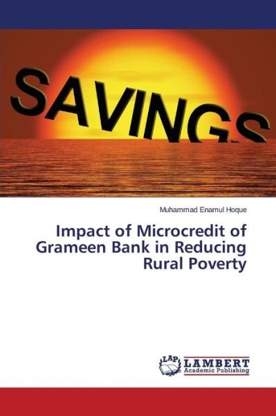 Cover for Enamul Hoque Muhammad · Impact of Microcredit of Grameen Bank in Reducing Rural Poverty (Paperback Bog) (2015)