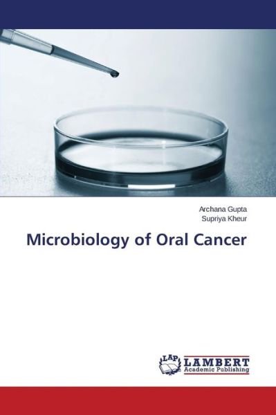Cover for Gupta Archana · Microbiology of Oral Cancer (Paperback Book) (2015)