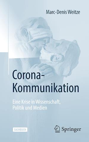 Cover for Marc-Denis Weitze · Corona-Kommunikation (Book) (2023)