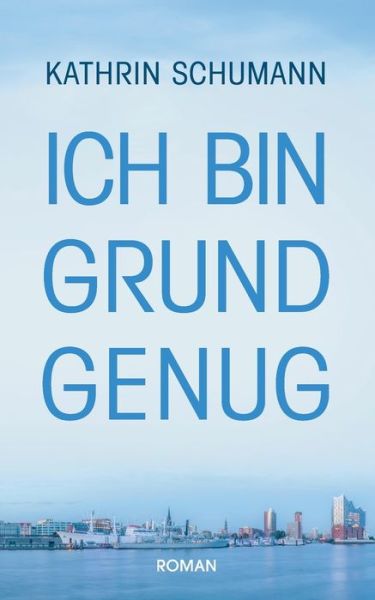 Ich bin Grund genug - Schumann - Livros -  - 9783732246175 - 4 de setembro de 2019