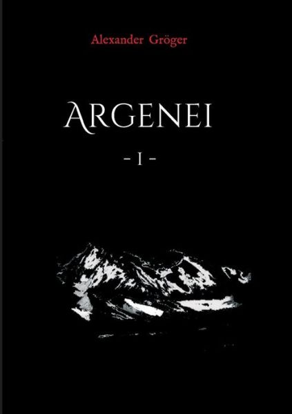 Cover for Alexander Groger · Argenei (Paperback Book) (2015)