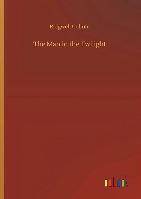 Cover for Cullum · The Man in the Twilight (Bok) (2018)