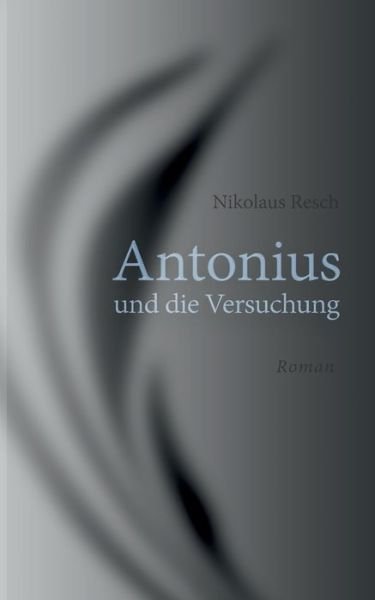 Cover for Resch · Antonius und die Versuchung (Book) (2019)