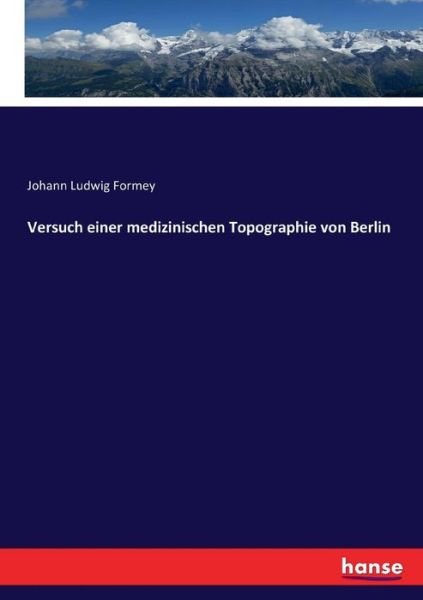 Cover for Formey · Versuch einer medizinischen Topo (Book) (2017)