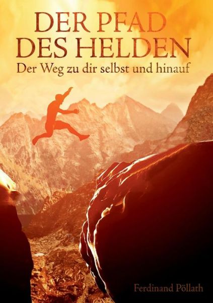 Cover for Pöllath · Der Pfad des Helden (Book) (2017)