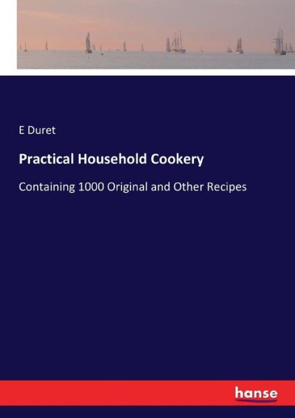 Cover for Duret · Practical Household Cookery (Book) (2017)