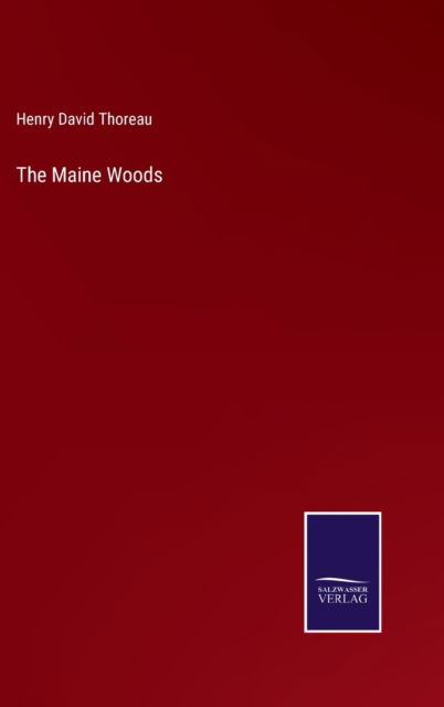 Cover for Henry David Thoreau · The Maine Woods (Gebundenes Buch) (2022)