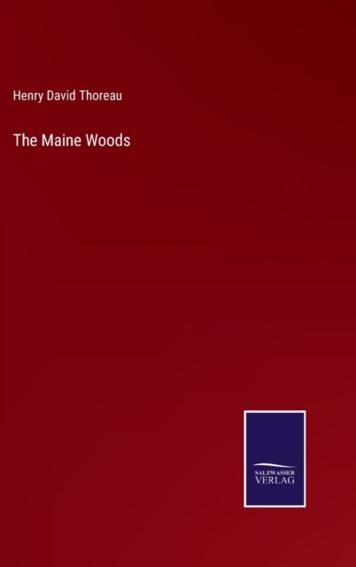Cover for Henry David Thoreau · The Maine Woods (Innbunden bok) (2022)