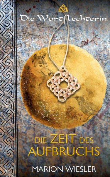Die Zeit des Aufbruchs - Marion Wiesler - Books - Books on Demand - 9783754323175 - September 7, 2023