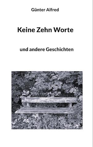 Cover for Günter Alfred · Keine Zehn Worte (Book) (2022)