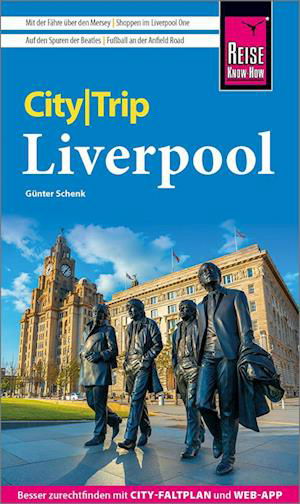 Cover for Günter Schenk · Reise Know-How CityTrip Liverpool (Book) (2024)
