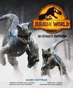 Cover for James Mottram · Jurassic World: Das ultimative Kompendium (Bog) (2022)