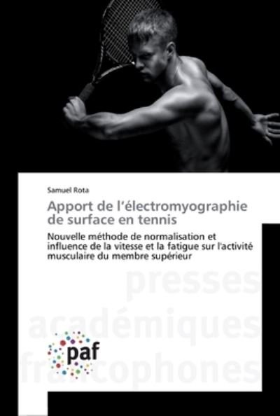 Apport de l'électromyographie de s - Rota - Bücher -  - 9783838177175 - 11. Juli 2019
