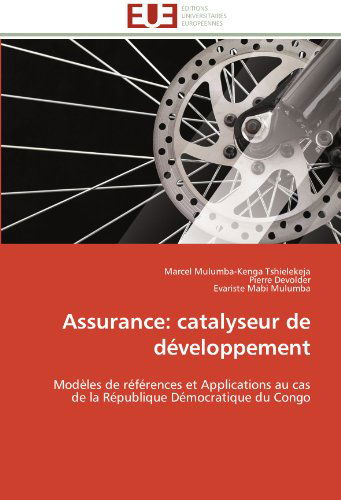 Cover for Evariste Mabi Mulumba · Assurance: Catalyseur De Développement: Modèles De Références et Applications Au Cas De La République Démocratique Du Congo (Paperback Bog) [French edition] (2018)