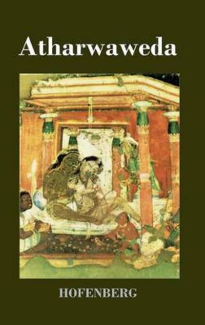 Cover for Anonym · Atharwaweda (Gebundenes Buch) (2013)